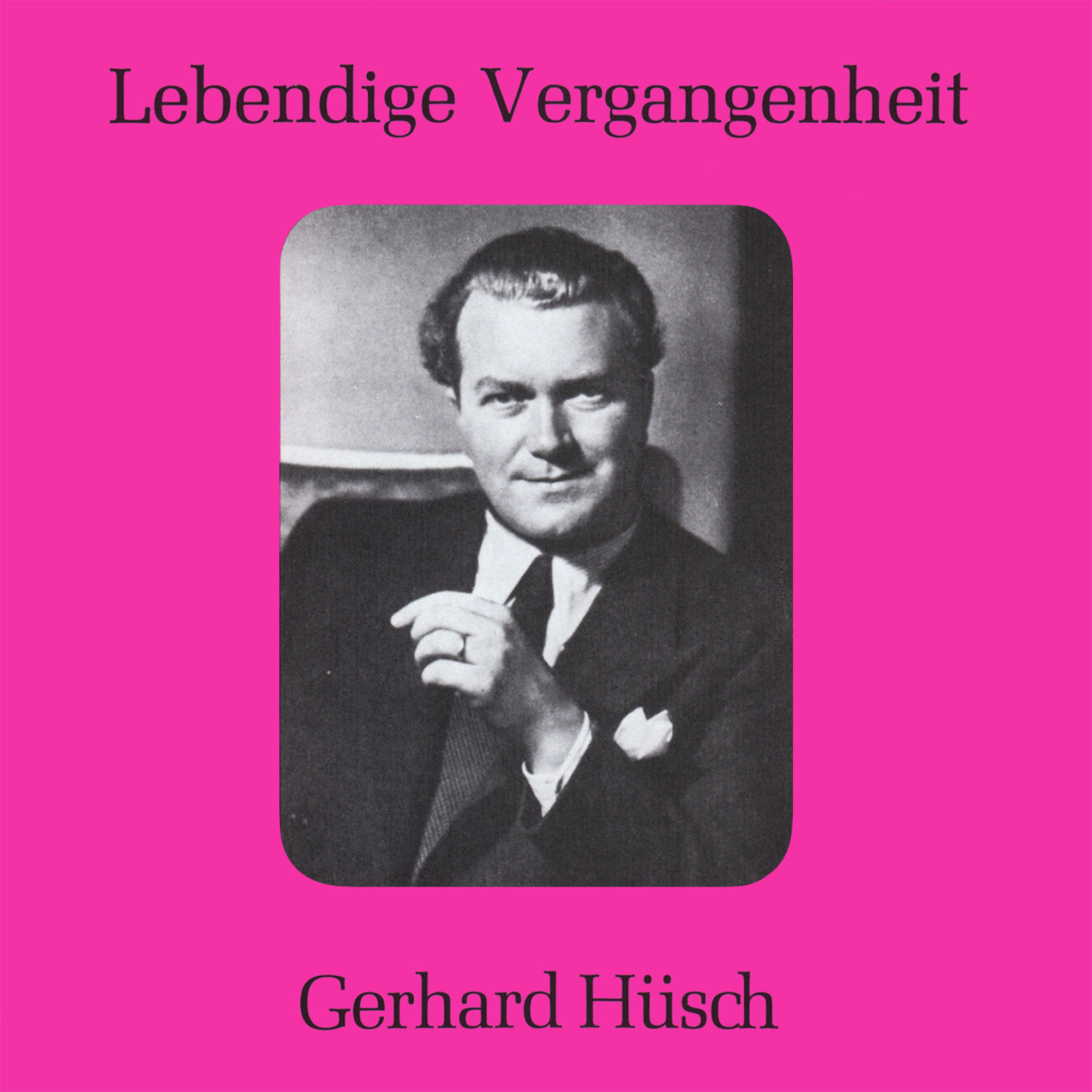 Gerhard Hüsch sings Shubert (89017)